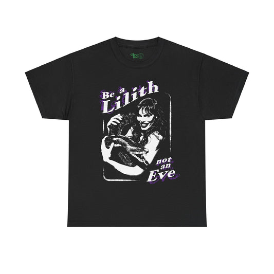 Be A Lilith Not An Eve T-Shirt - Glow Bat