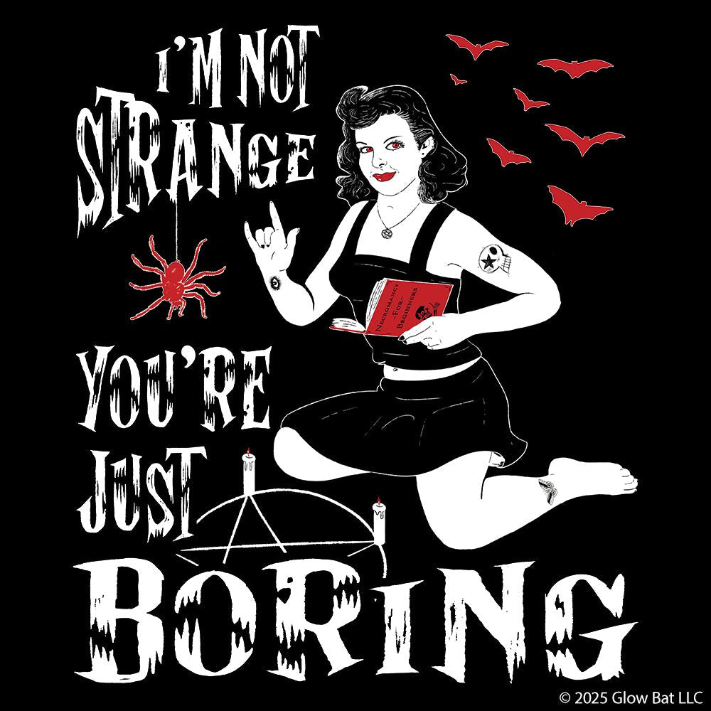 I'm Not Strange You're Just Boring Pinup Unisex T-Shirt - Glow Bat