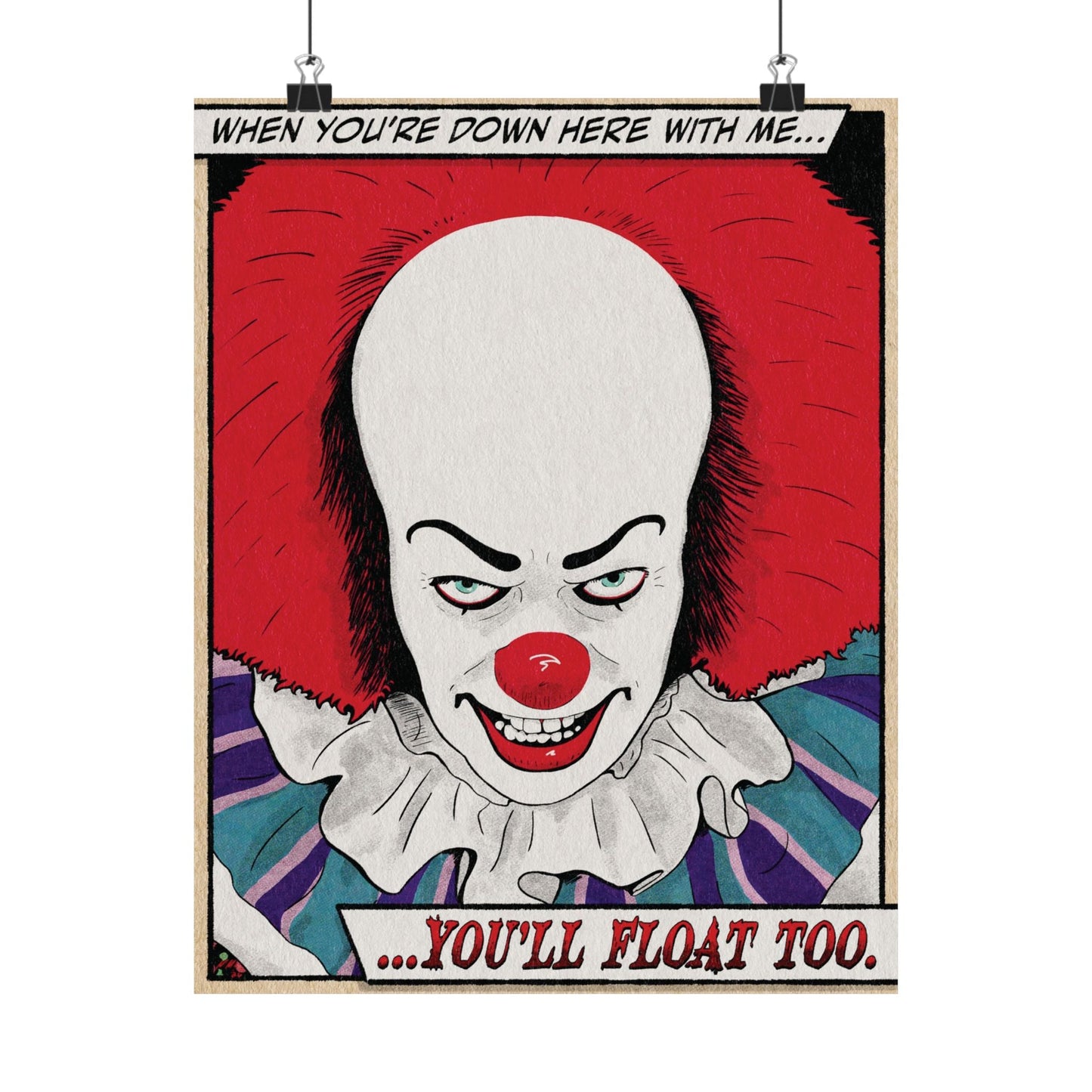 You'll Float Too Vintage Comic Evil Clown 11" x 14" Matte Vertical Poster - Glow Bat