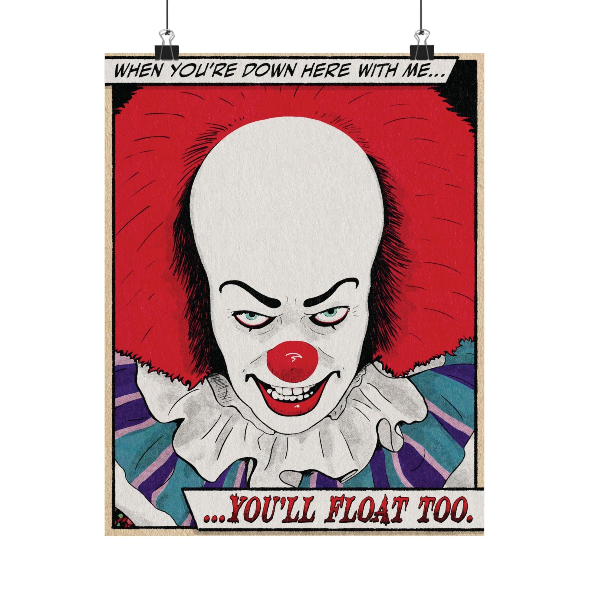 You'll Float Too Vintage Comic Evil Clown 11" x 14" Matte Vertical Poster - Glow Bat