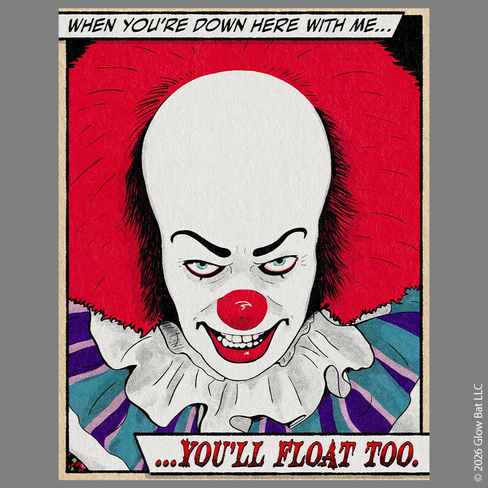 You'll Float Too Vintage Comic Evil Clown 11" x 14" Matte Vertical Poster - Glow Bat